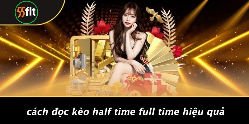 Kèo Half Time Full Time