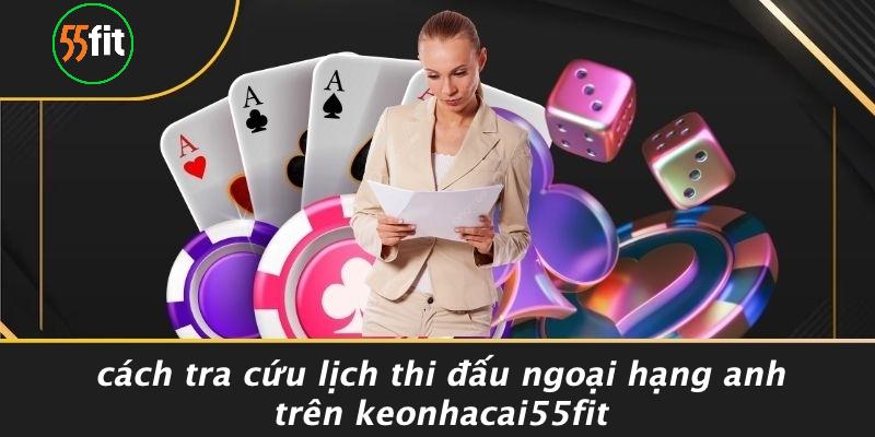 Lịch Thi Đấu Ngoại Hạng Anh
